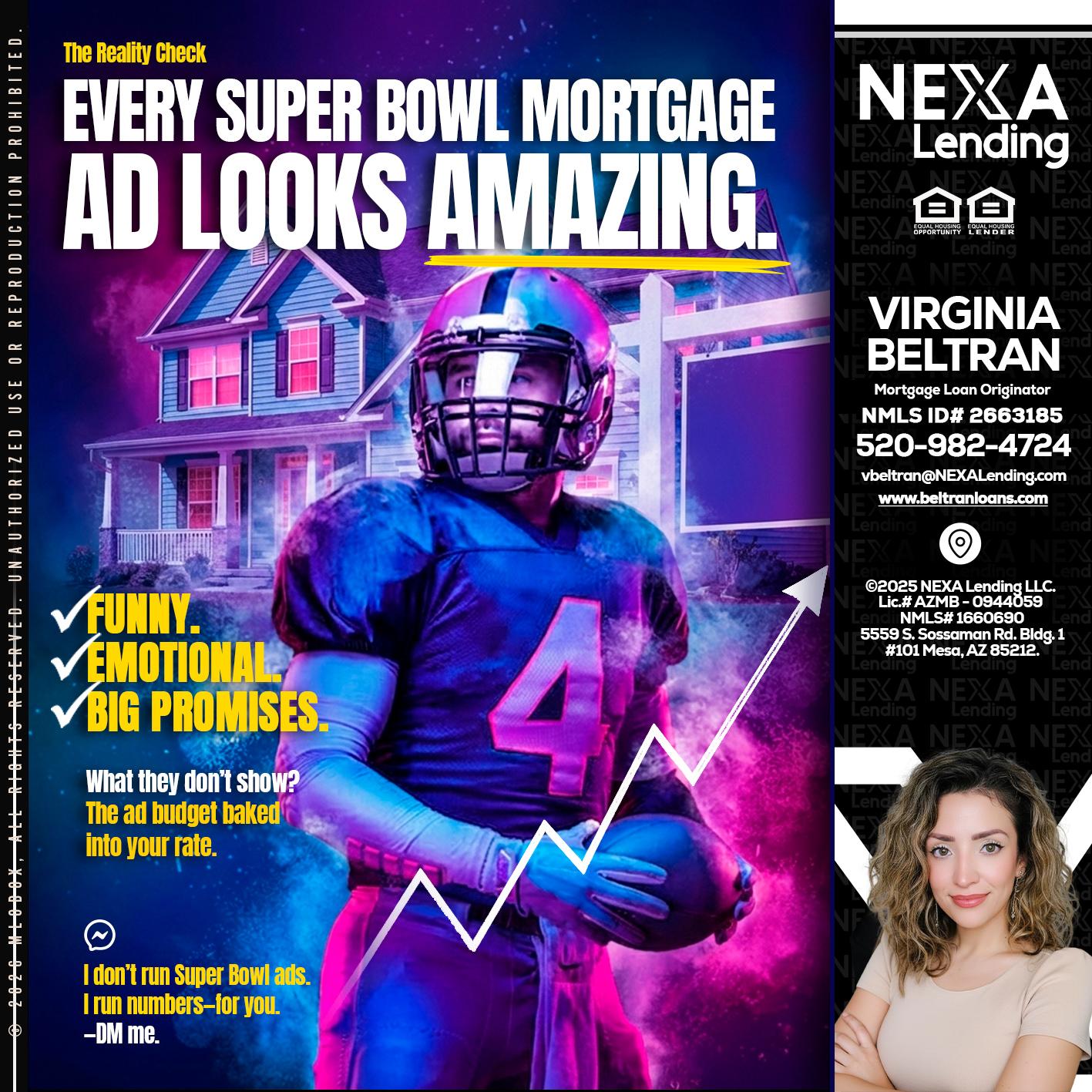 every Super Bowl - Virginia Beltran -Mortgage Loan Originator
