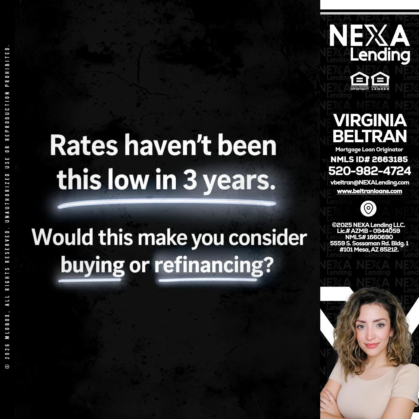 RATES HAVEN'T - Virginia Beltran -Mortgage Loan Originator