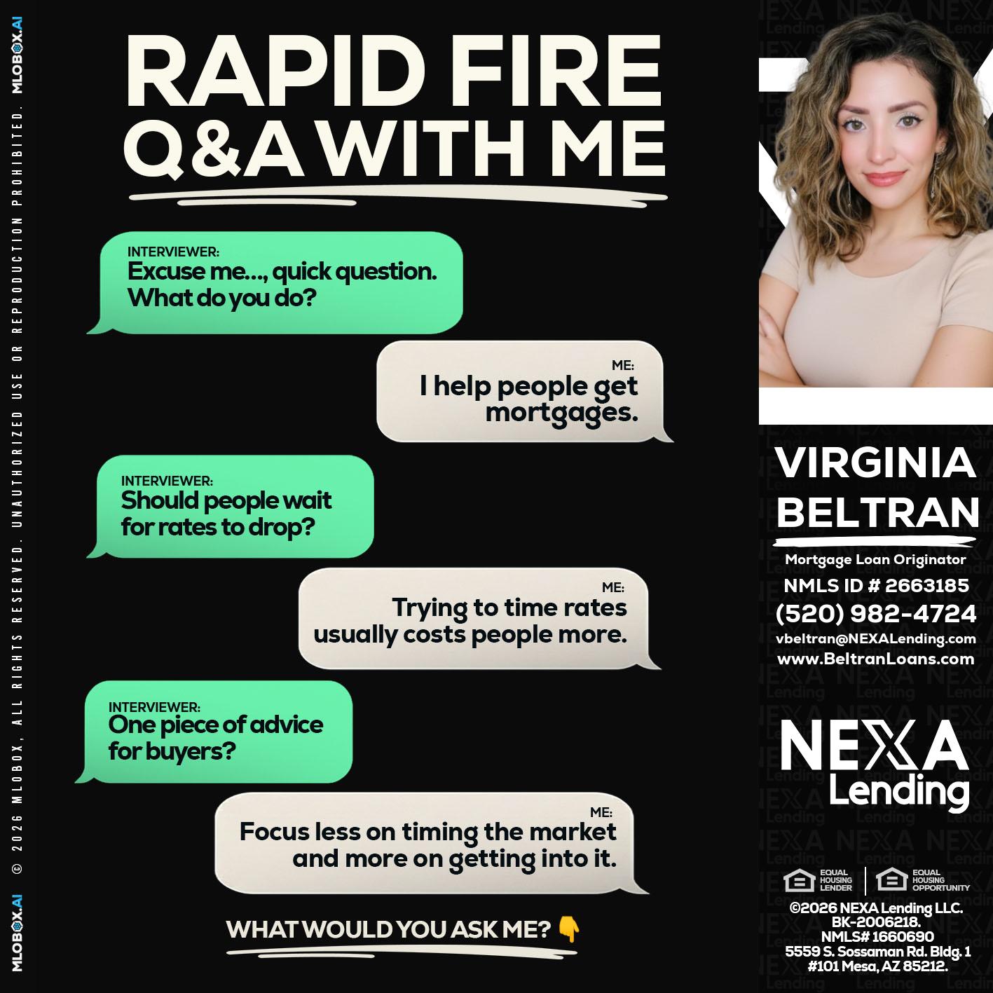 RAPID FIRE Q&A - Virginia Beltran -Mortgage Loan Originator