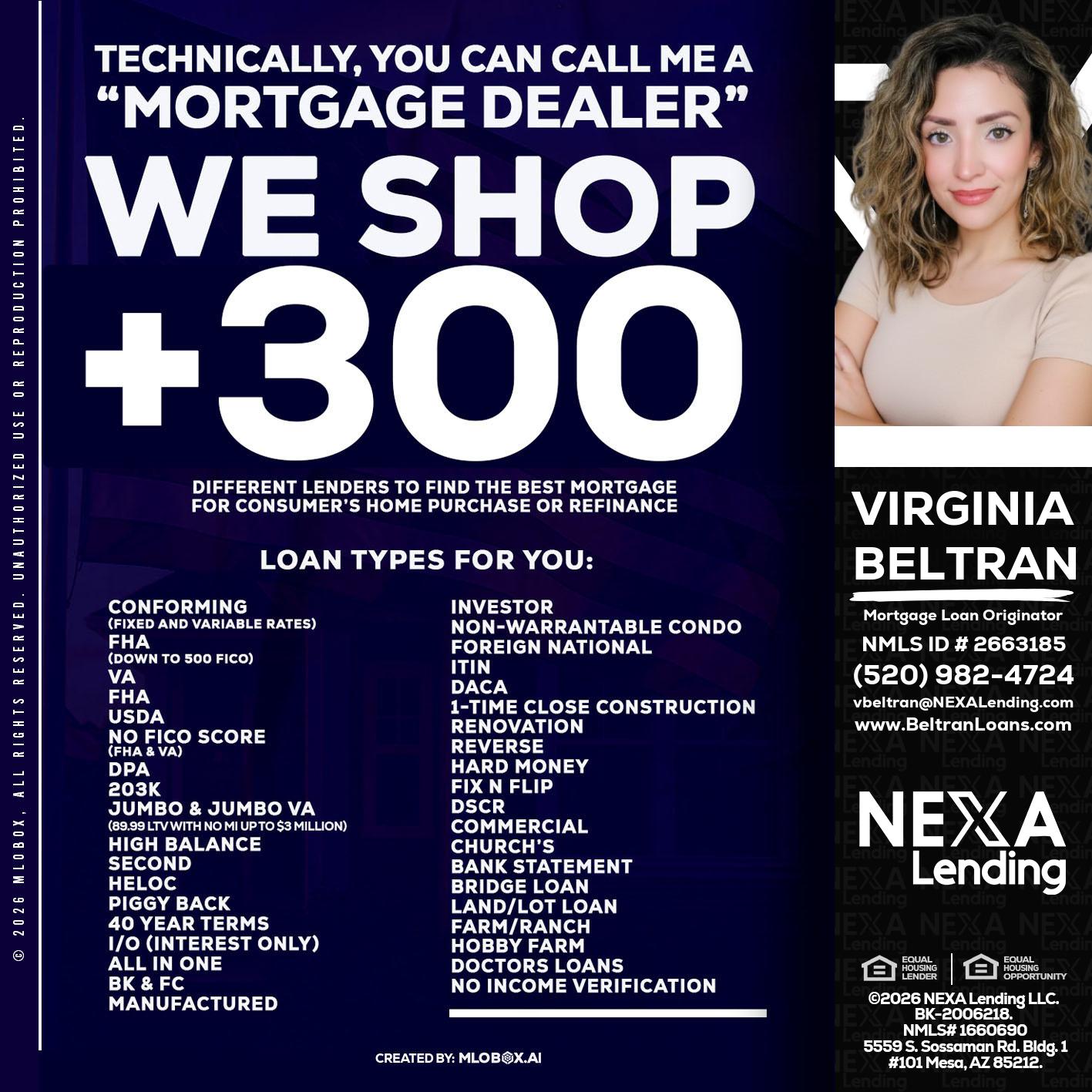 300+ LENDERS - Virginia Beltran -Mortgage Loan Originator