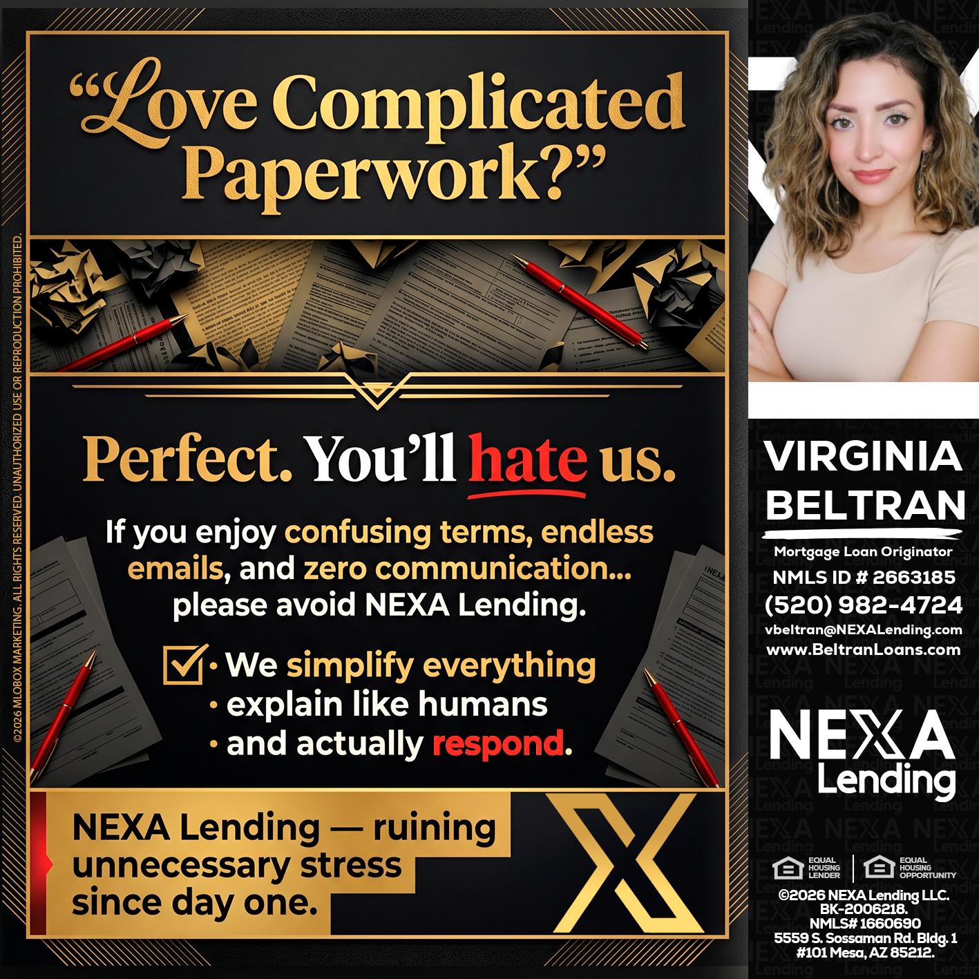 YOU WILL HATE US! - Virginia Beltran -Mortgage Loan Originator