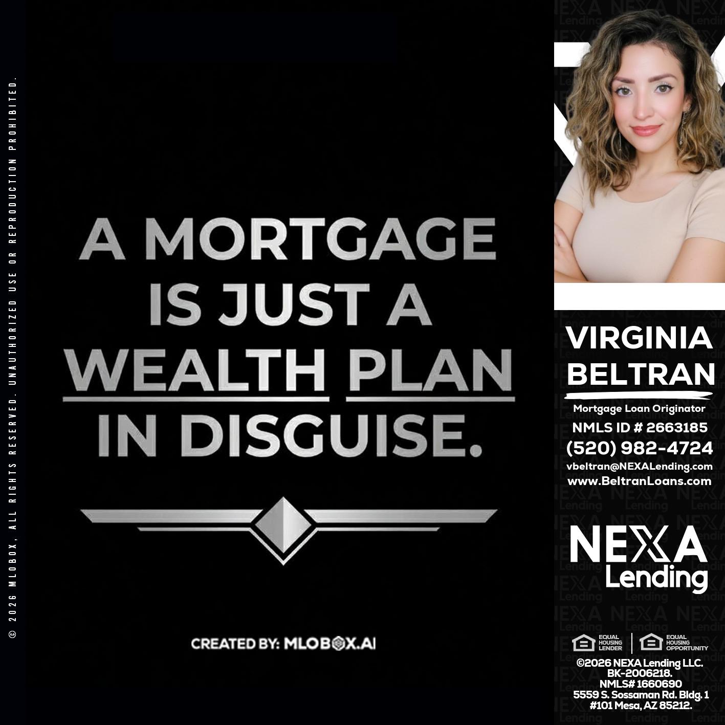 a mortgage is just - Virginia Beltran -Mortgage Loan Originator