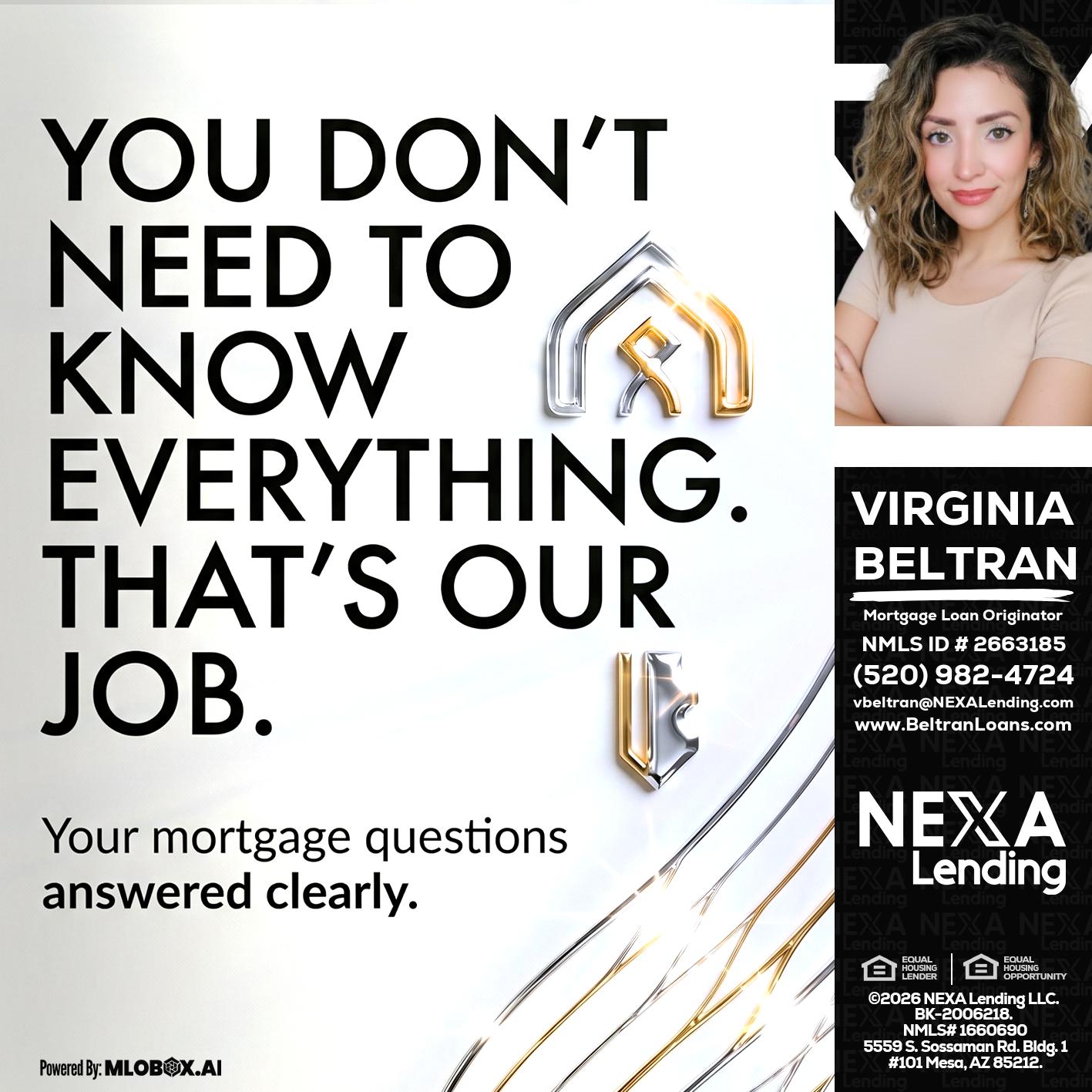 THAT IS OUR JOB - Virginia Beltran -Mortgage Loan Originator