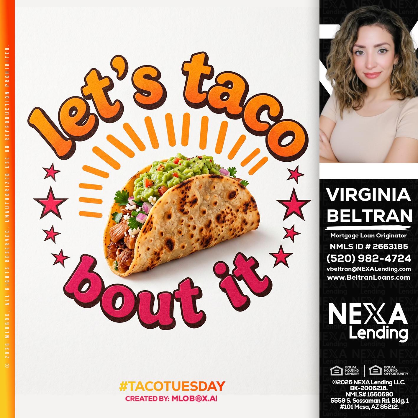 lets taco bout it - Virginia Beltran -Mortgage Loan Originator