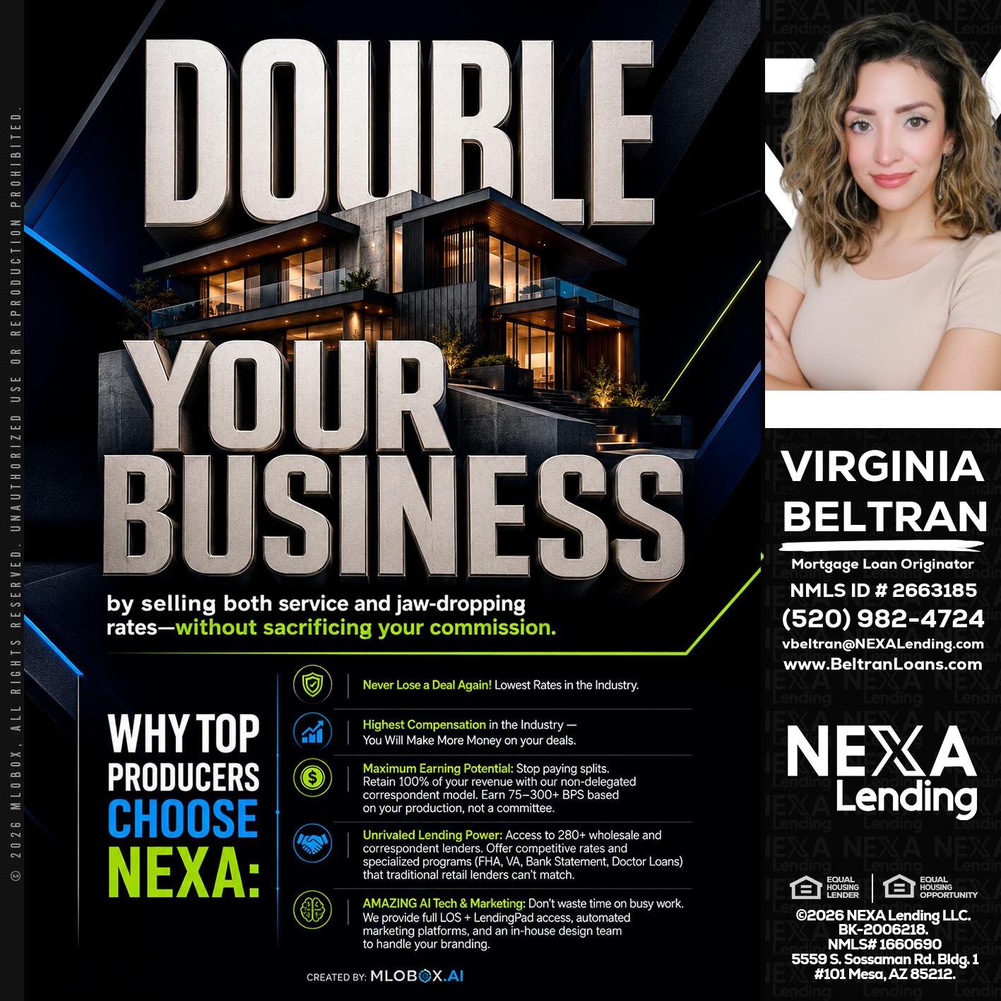 DOUBLE YOUR BUSINESS - Virginia Beltran -Mortgage Loan Originator